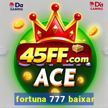 fortuna 777 baixar